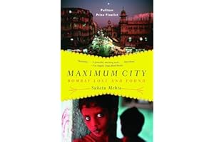Maximum City: Bombay Lost and Found