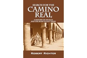 Search for the Camino Real: A History of San Blas and the Road to Get There
