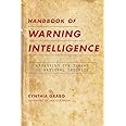 Handbook of Warning Intelligence: Assessing the Threat to National Security (Volume 12) (Security and Professional Intelligen