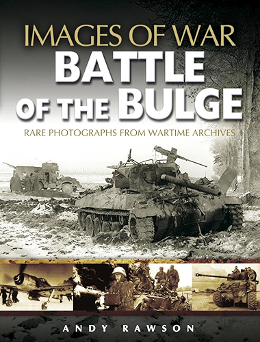 Download Battle of the Bulge (Images of War) (English Edition) PDF
