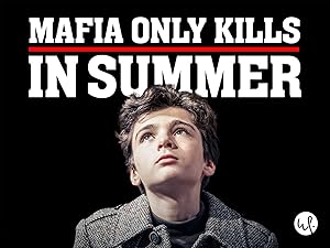 Mafia Only Kills in Summer