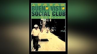 Watch Buena Vista Social Club | Prime Video