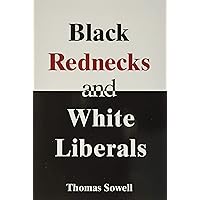 Black Rednecks and White Liberals