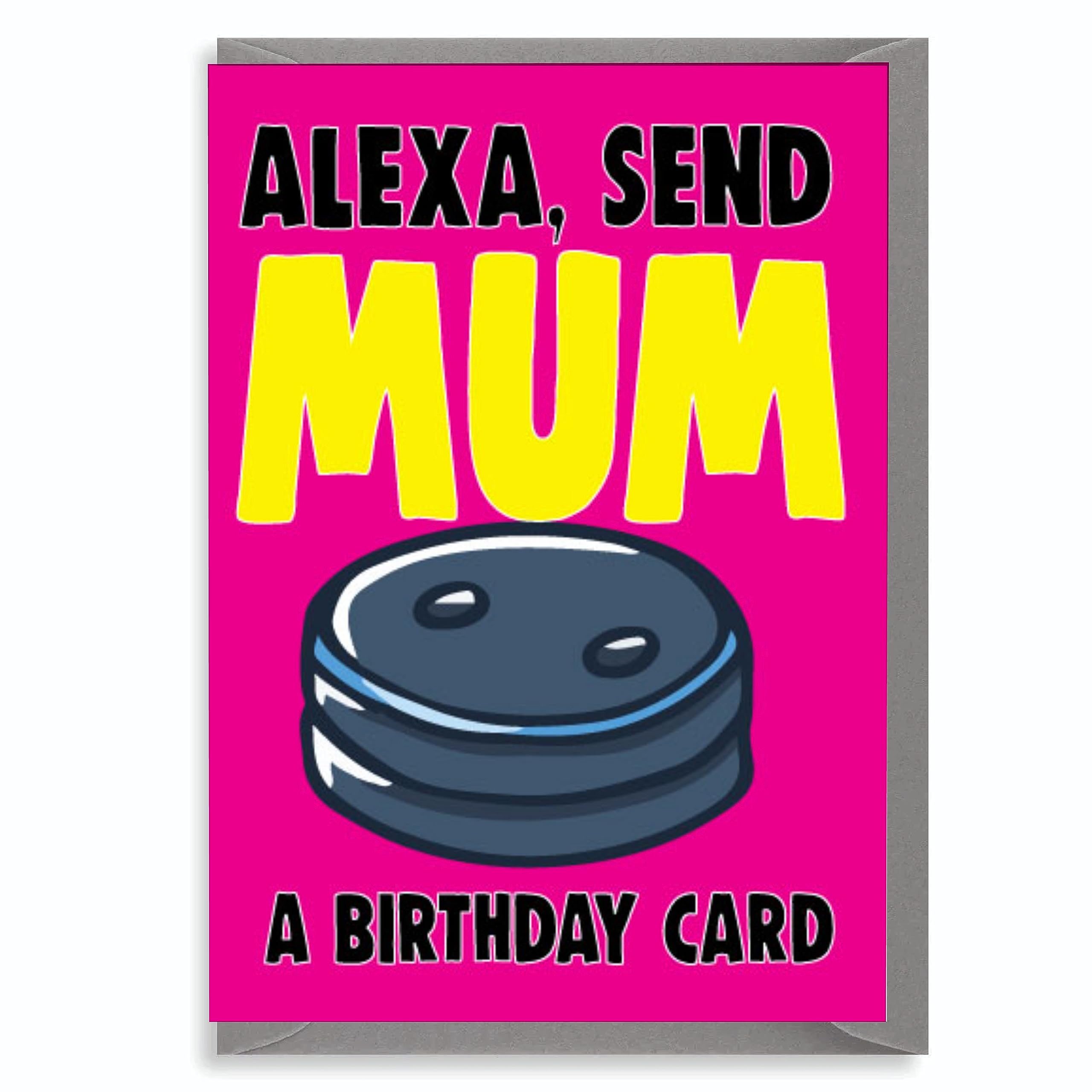 Mum Birthday Card Funny Alexa C644