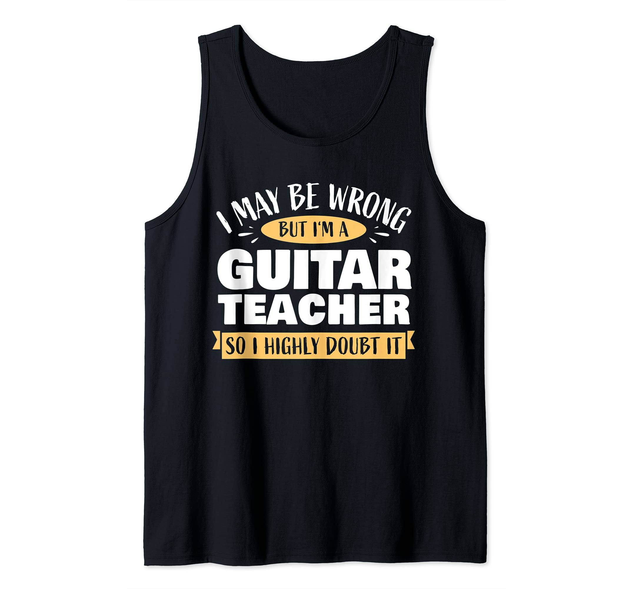 Funny Guitar Teacher Saying Guitarist Music School Tank Top