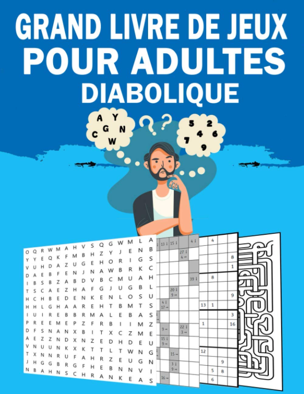 Grand Livre De Jeux Pour Adultes Diabolique Plusieurs Jeux Differentes Mots Meles Sudoku Labyrinthes Kakuro 70 Puzzles Extreme Gros Idee Cadeau Original French Edition Edition Grand Livre De Jeux Pour Adultes Diabolique Plusieurs Jeux Differentes Mots Meles Sudoku Labyrinthes Kakuro 70 Puzzles Extreme Gros Idee Cadeau Original French Edition Edition