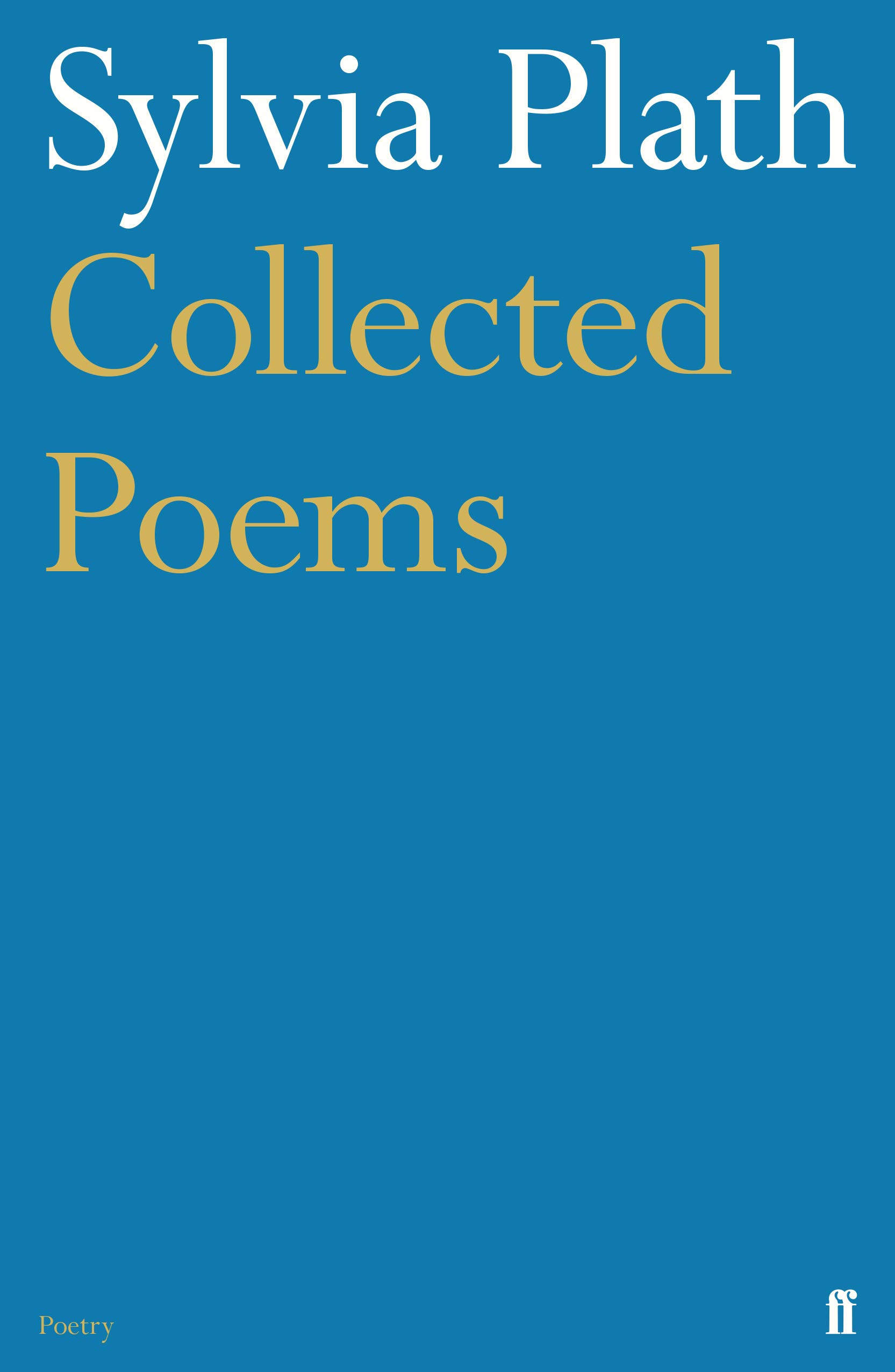 Collected Poems Plath Sylvia Hughes Ted 8601404288524 Amazon Com Books