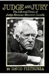 Judge and Jury: The Life and Times of Judge Kenesaw Mountain Landis Kindle Edition