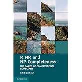P, Np, and Np-Completeness: The Basics of Computational Complexity