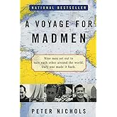 A Voyage for Madmen