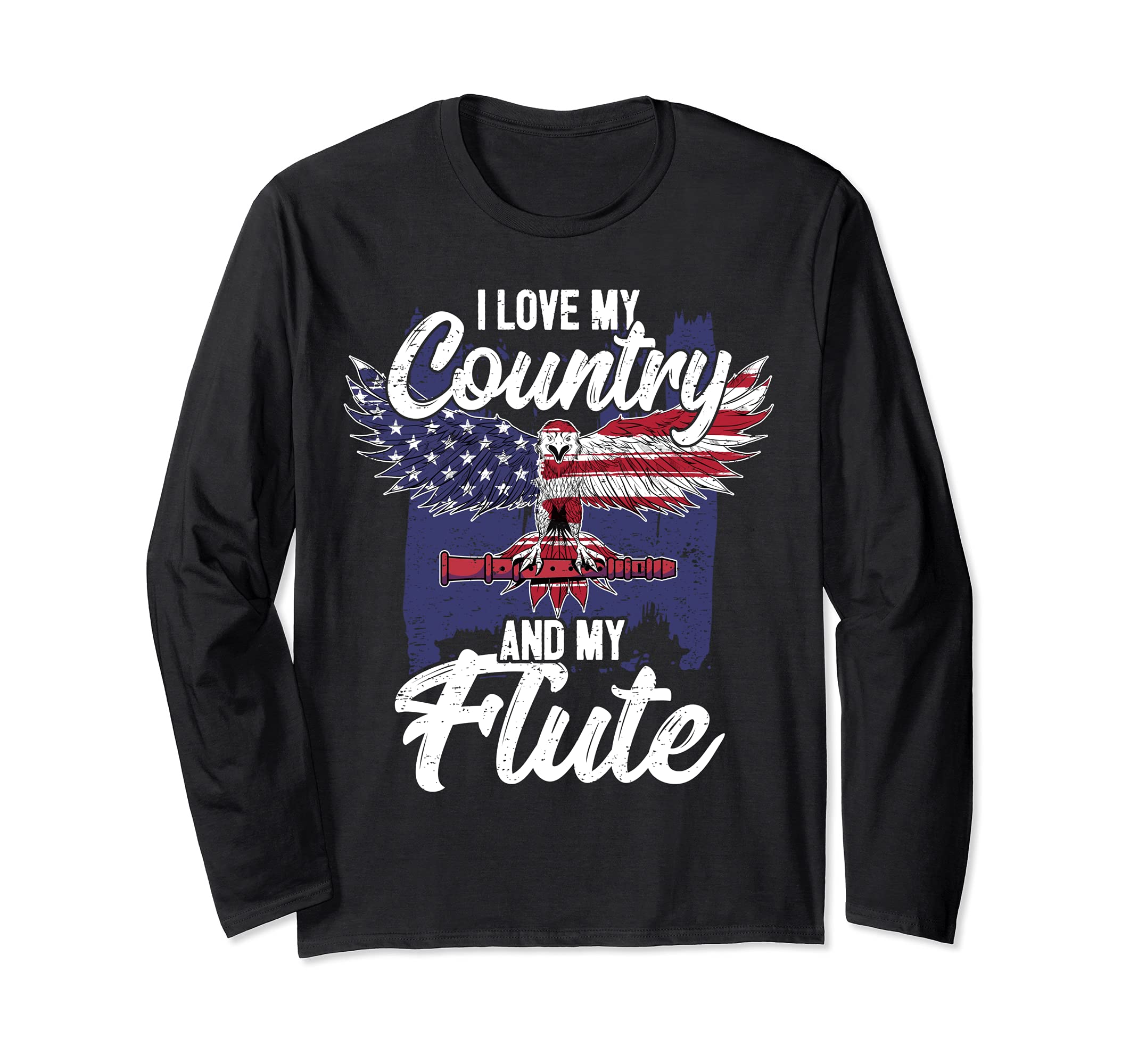 Patriotic Flute Player Flutist I American Eagle USA Long Sleeve T-Shirt