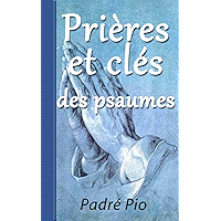 PRIÈRES ET CLÉS DES PSAUMES (French Edition) book cover PRIÈRES ET CLÉS DES PSAUMES (French Edition) book cover