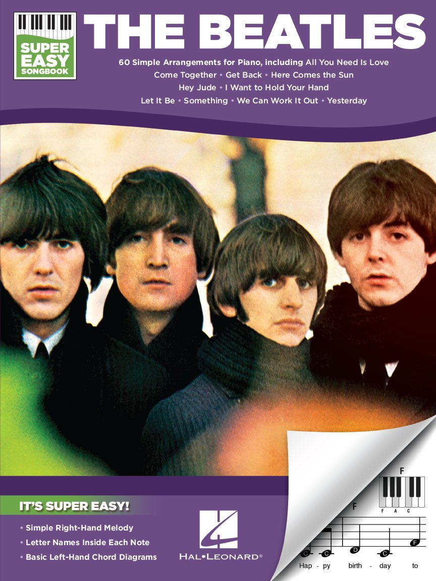 The Beatles – Super Easy Songbook | Beginner Piano Sheet Music with Chords, Letter Note Names | 60 Simple Arrangements for Adults, Kids, Teachers | Spiral Bound Learning Aid | Large Print
