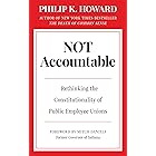 Not Accountable: Rethinking the Constitutionality of Public Employee Unions