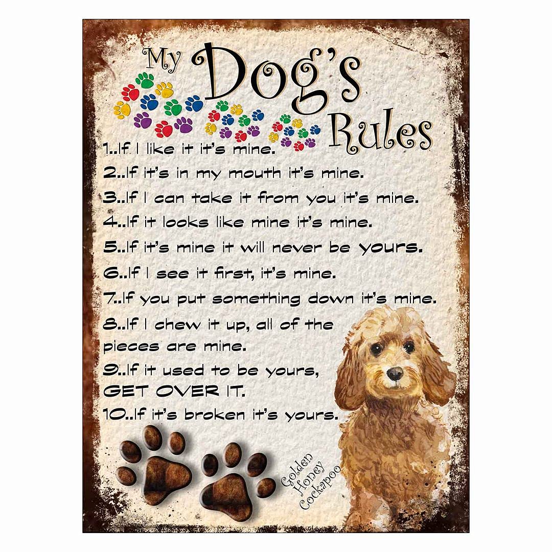 Shawprint Limited MY DOG'S RULES RETRO STYLE METAL TIN SIGN/PLAQUE (436DRM) GOLDEN HONEY COCKAPOO