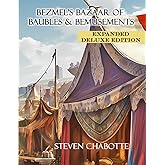 Bezmel's Bazaar of Baubles & Bemusements Deluxe Edition: A Comprehensive Drop-In Campaign Setting for any Fantasy Tabletop Role Playing Game (Game Master Campaign Settings)
