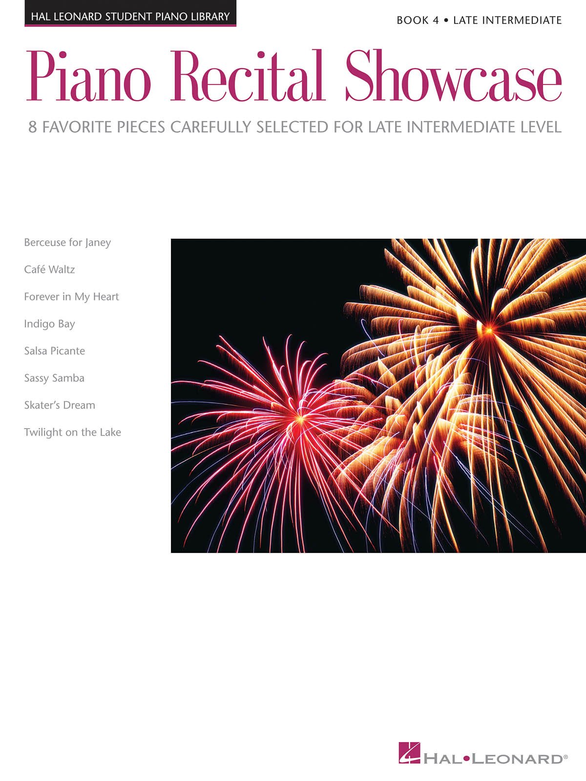 Hal Leonard Student Piano Library Showcase Bk4 Late Intrmdte Level Pf: 8 Favorite Pieces Carefully Selected for Late-Intermediate Level