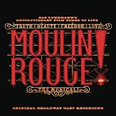Moulin Rouge! The Musical Original Broadway Cast Recording