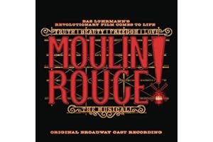 Moulin Rouge! The Musical Original Broadway Cast Recording