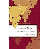 Liminal Subjects (Radical Subjects in International Politics)