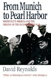 From Munich to Pearl Harbor: Roosevelt's America and the Origins of the Second World War (American Ways Series)