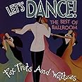 Let's Dance - The Best Of Ballroom: Foxtrots & Waltzes - Let's Dance ...