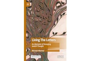 Living The Letters: An Alphabet of Emerging Jewish Thought