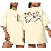 Christian Shirts for Women Jesus Shirt: The Way The Truth The Life Tshirt - Oversized Easter Tee Tops