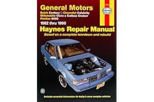 Buick Century, Chevy Celebrity, Olds Ciera/Cutlass Cruiser & Pontiac 6000 (82-96) Haynes Repair Manual (Does not include information specific to diesel engines or 4WD models.)