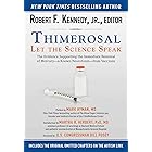 Thimerosal: Let the Science Speak: The Evidence Supporting the Immediate Removal of Mercury—a Known Neurotoxin—from Vaccines