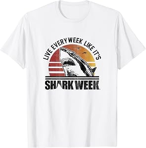 Shark Week Live Every Week Like It's Shark Week Vintage T-Shirt
