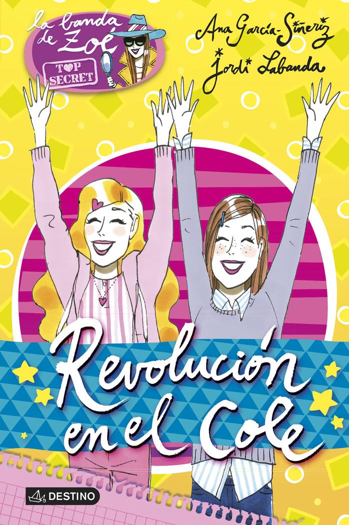 Revolución en el cole: Zoè Top Secret 4 (La banda de Zoè)
