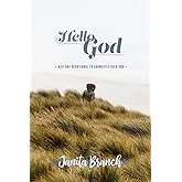 Hello God...: 31 Day Devotional to Earnestly Seek God.