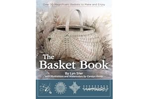 The Basket Book: Over 30 Magnificent Baskets to Make and Enjoy