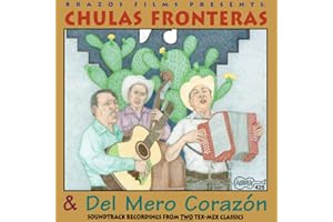 Chulas Fronteras & Del Mero Corazon Original Soundtrack