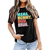 Mama T-Shirts Women Mama Shirt - Mommy Mom Bruh Shirt Funny Mom Tee Tops