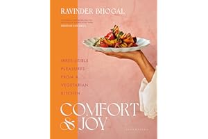Comfort and Joy: Irresistible pleasures from a vegetarian kitchen