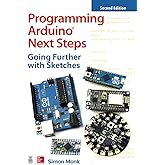 Programming Arduino Next Steps: Going Further with Sketches, Second Edition