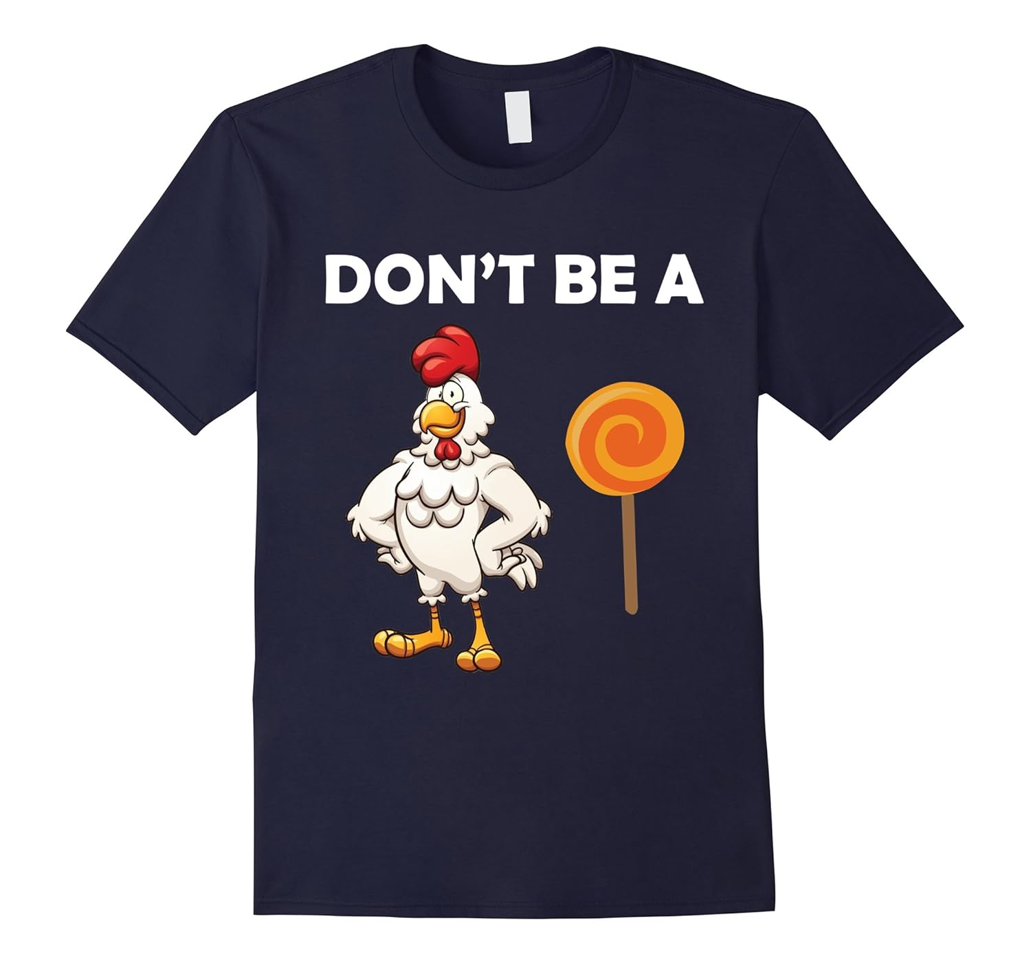 Don't Be A Cock Funny Sucker T-Shirt-ANZ