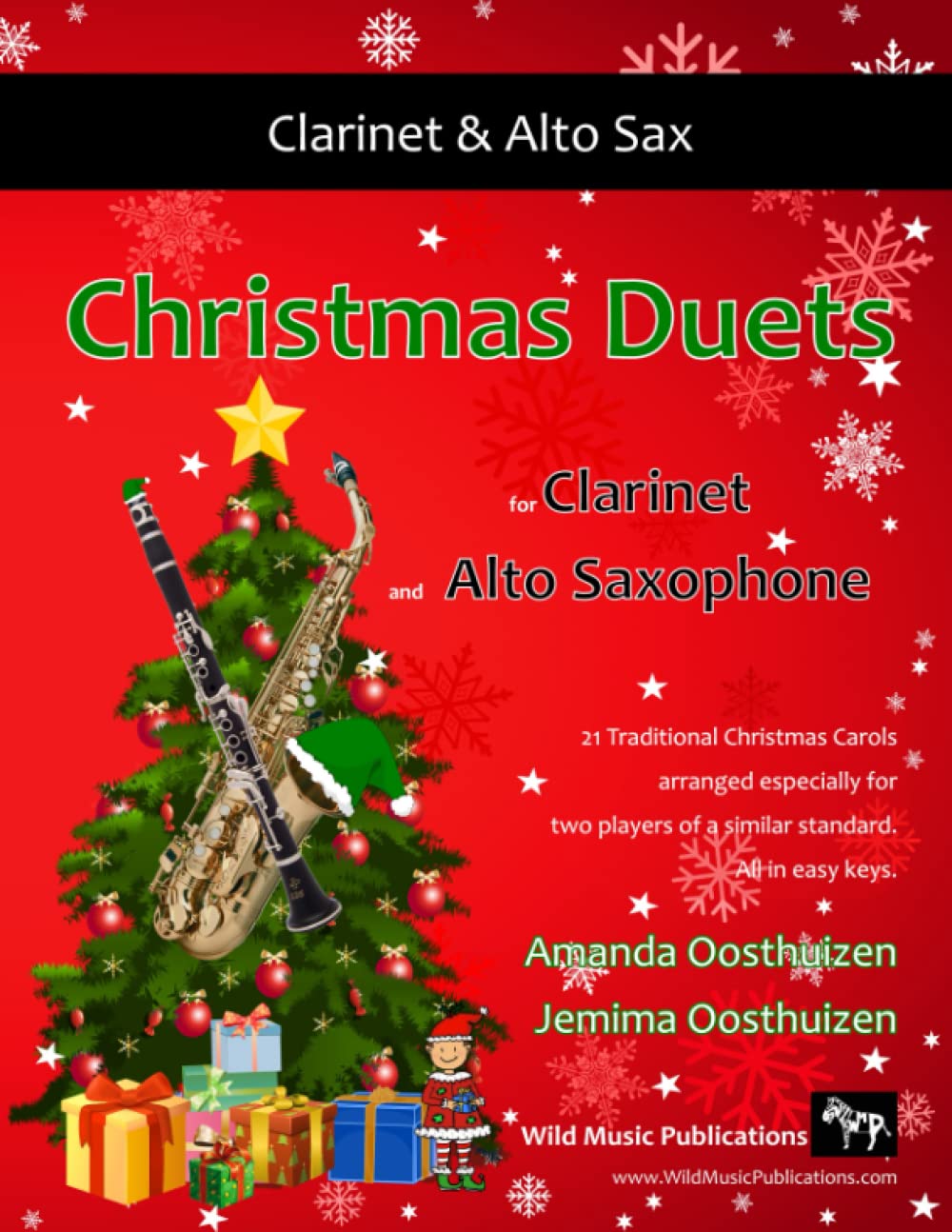 Christmas Duets for Clarinet and Alto Saxophone: 21 Traditional Christmas Carols arranged for equal clarinet and alto saxophone players of ... ... Saxophone Duets for Intermediate Players)
