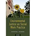 Environmental Justice as Social Work Practice