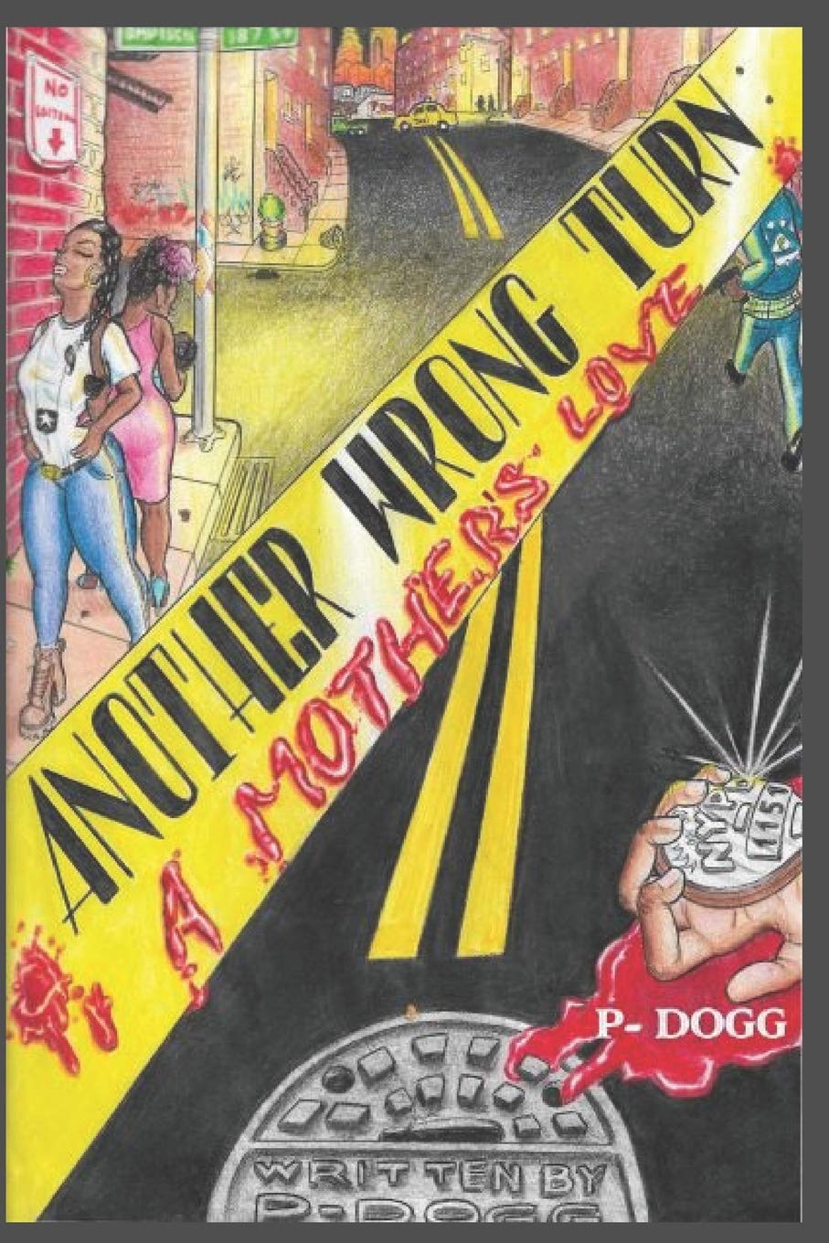 Buy Another Wrong Turn A Mother S Love Book Online At Low Prices