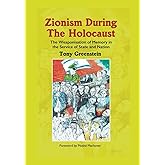 Zionism During the Holocaust: The weaponisation of memory in the service of state and nation