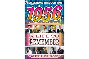 1956 in Focus: A Life to Remember - The Year You Were Born Book: A nostalgic gift packed with trivia, brain games, and events to celebrate birthdays, milestones, and memories