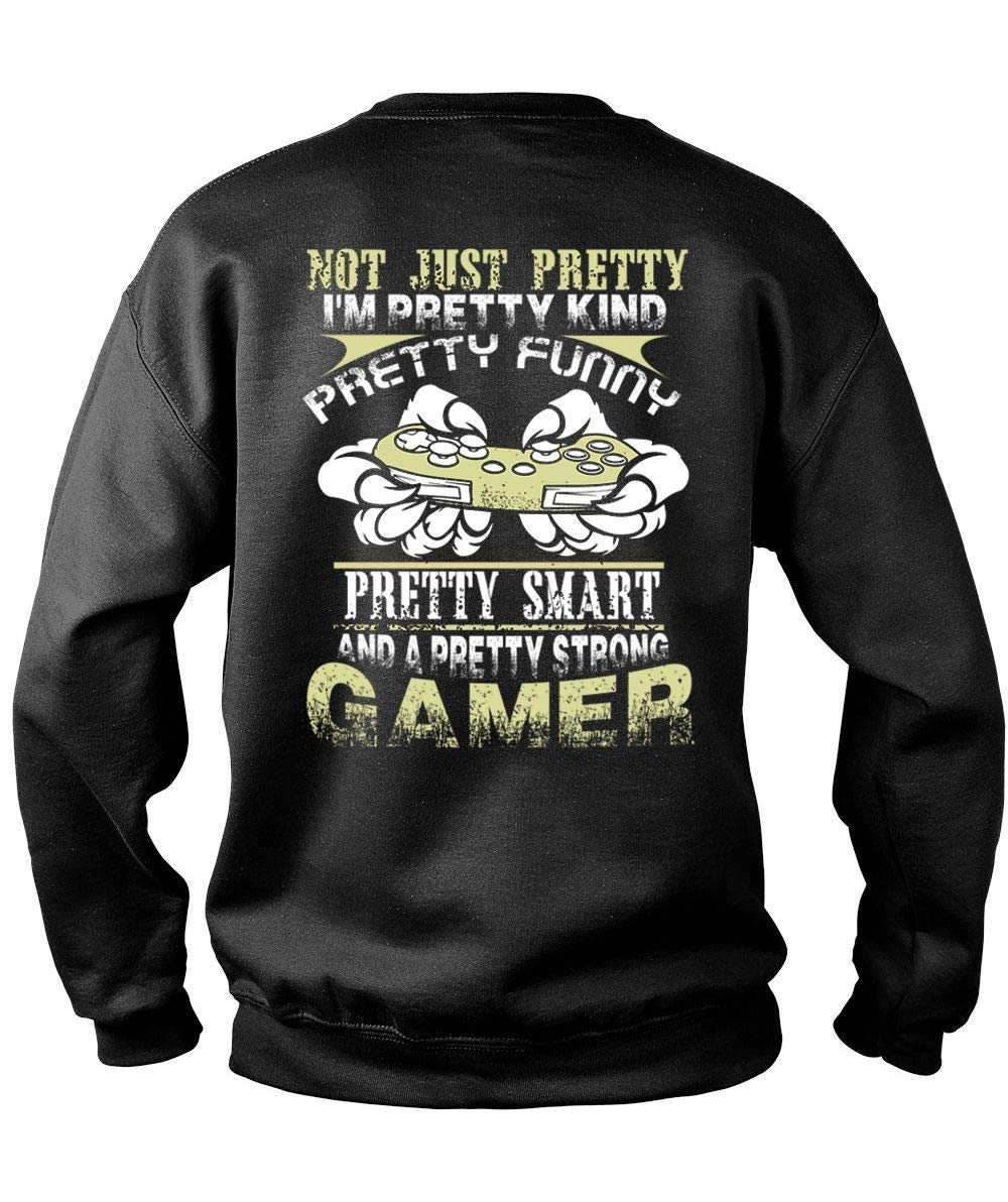 Pretty Strong Gamer S, I'm Pretty Kind Pretty Funny T Shirt