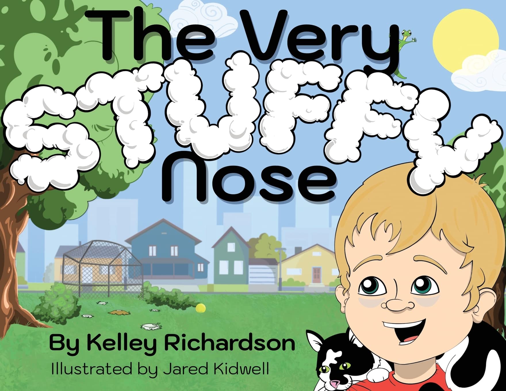 The Very Stuffy Nose: I'll keep my mouth closed and I'll breathe through my nose. The Very Stuffy Nose: I'll keep my mouth closed and I'll breathe through my nose. Paperback Kindle