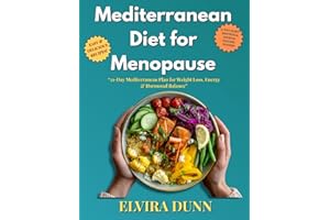 Mediterranean Diet for Menopause: 21-Day Mediterranean Plan for Weight Loss, Energy & Hormonal Balance