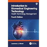 Introduction to Biomedical Engineering Technology, 4th Edition