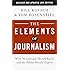 The Elements of Journalism, Revised and Updated 3rd Edition: What Newspeople Should Know and the Public Should Expect
