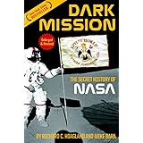 Dark Mission: The Secret History of NASA